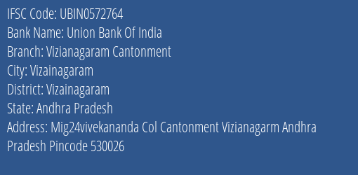 Union Bank Of India Vizianagaram Cantonment Branch Vizainagaram IFSC Code UBIN0572764
