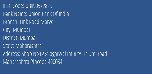 Union Bank Of India Link Road Marve Branch Mumbai IFSC Code UBIN0572829