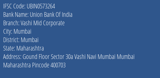 Union Bank Of India Vashi Mid Corporate Branch IFSC Code