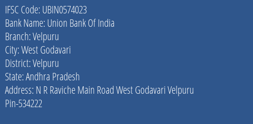 Union Bank Of India Velpuru Branch Velpuru IFSC Code UBIN0574023