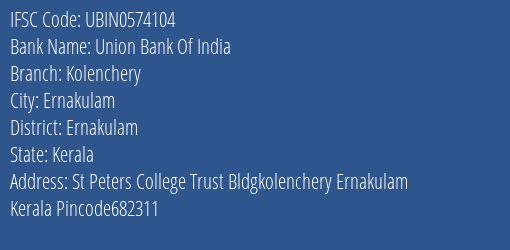 Union Bank Of India Kolenchery Branch, Branch Code 574104 & IFSC Code UBIN0574104
