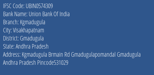Union Bank Of India Kgmadugula Branch Gmadugula IFSC Code UBIN0574309
