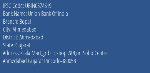 Union Bank Of India Bopal Branch, Branch Code 574619 & IFSC Code UBIN0574619