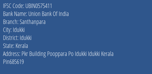 Union Bank Of India Santhanpara Branch Idukki IFSC Code UBIN0575411