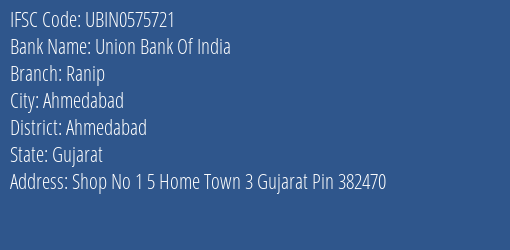 Union Bank Of India Ranip Branch, Branch Code 575721 & IFSC Code UBIN0575721