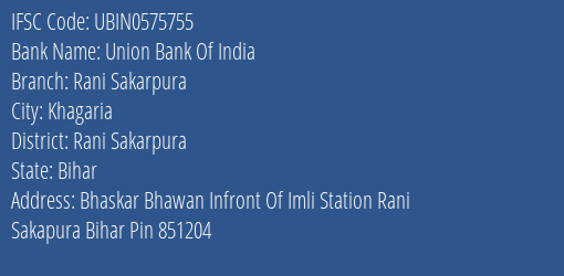 Union Bank Of India Rani Sakarpura Branch, Branch Code 575755 & IFSC Code Ubin0575755