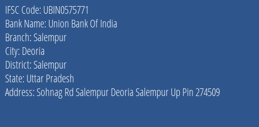 Union Bank Of India Salempur Branch, Branch Code 575771 & IFSC Code UBIN0575771
