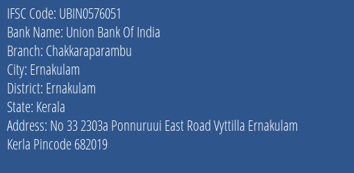 Union Bank Of India Chakkaraparambu Branch, Branch Code 576051 & IFSC Code UBIN0576051