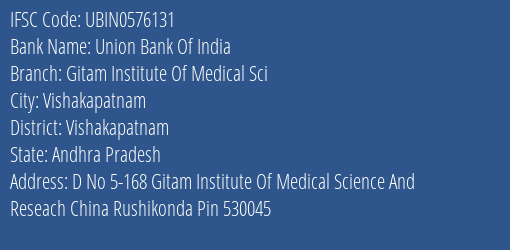 Union Bank Of India Gitam Institute Of Medical Sci Branch Vishakapatnam IFSC Code UBIN0576131