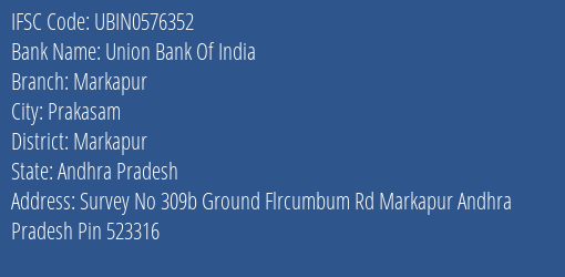 Union Bank Of India Markapur Branch, Branch Code 576352 & IFSC Code UBIN0576352