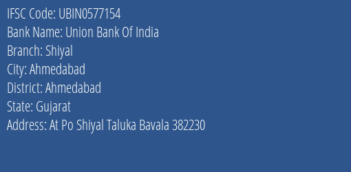 Union Bank Of India Shiyal Branch Ahmedabad IFSC Code UBIN0577154