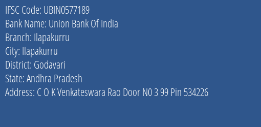 Union Bank Of India Ilapakurru Branch Godavari IFSC Code UBIN0577189
