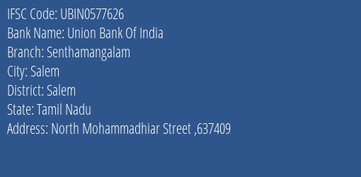 Union Bank Of India Senthamangalam Branch Salem IFSC Code UBIN0577626