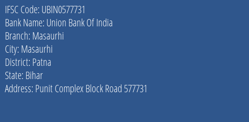 Union Bank Of India Masaurhi Branch Patna IFSC Code UBIN0577731