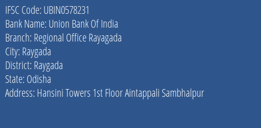 Union Bank Of India Regional Office Rayagada Branch Raygada IFSC Code UBIN0578231