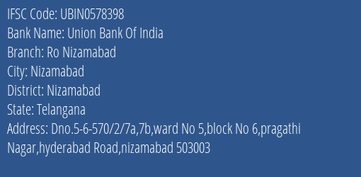 Union Bank Of India Ro Nizamabad Branch, Branch Code 578398 & IFSC Code UBIN0578398