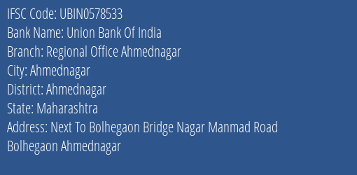Union Bank Of India Regional Office Ahmednagar Branch Ahmednagar IFSC Code UBIN0578533