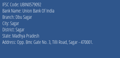 Union Bank Of India Dbu Sagar Branch, Branch Code 579092 & IFSC Code UBIN0579092
