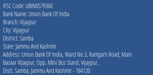 IFSC Code ubin0579360 of Union Bank Of India Vijaypur Branch