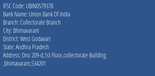 Union Bank Of India Collectorate Branch Branch, Branch Code 579378 & IFSC Code UBIN0579378