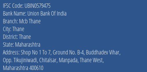 Union Bank Of India Mcb Thane Branch Thane IFSC Code UBIN0579475