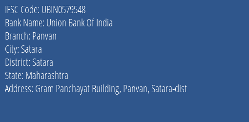 Union Bank Of India Panvan Branch Satara IFSC Code UBIN0579548