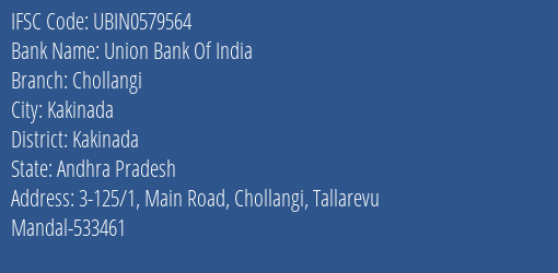 Union Bank Of India Chollangi Branch Kakinada IFSC Code UBIN0579564