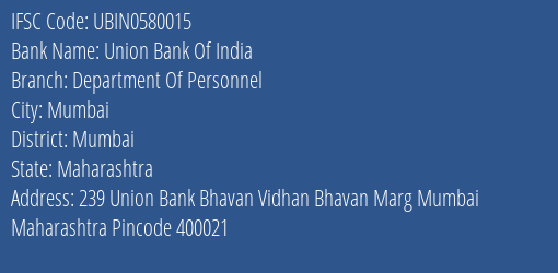 Union Bank Of India Department Of Personnel Branch, Branch Code 580015 & IFSC Code UBIN0580015