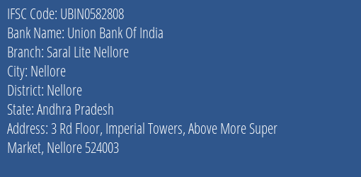 Union Bank Of India Saral Lite Nellore Branch Nellore IFSC Code UBIN0582808