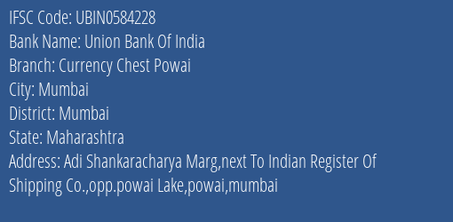 Union Bank Of India Currency Chest Powai Branch IFSC Code