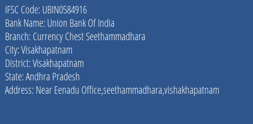 Union Bank Of India Currency Chest Seethammadhara Branch Visakhapatnam IFSC Code UBIN0584916