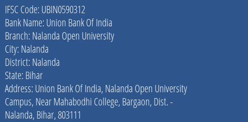 Union Bank Of India Nalanda Open University Branch Nalanda IFSC Code UBIN0590312