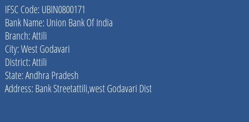 Union Bank Of India Attili Branch Attili IFSC Code UBIN0800171
