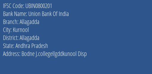 Union Bank Of India Allagadda Branch Allagadda IFSC Code UBIN0800201