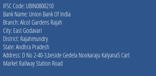 Union Bank Of India Alcot Gardens Rajah Branch, Branch Code 800210 & IFSC Code UBIN0800210