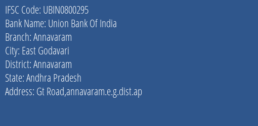 Union Bank Of India Annavaram Branch Annavaram IFSC Code UBIN0800295