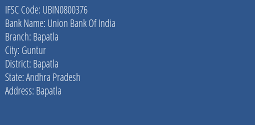 Union Bank Of India Bapatla Branch Bapatla IFSC Code UBIN0800376