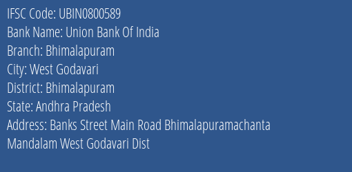 Union Bank Of India Bhimalapuram Branch Bhimalapuram IFSC Code UBIN0800589