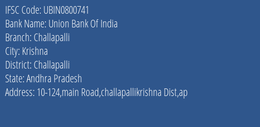 Union Bank Of India Challapalli Branch Challapalli IFSC Code UBIN0800741