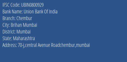 Union Bank Of India Chembur Branch Mumbai IFSC Code UBIN0800929