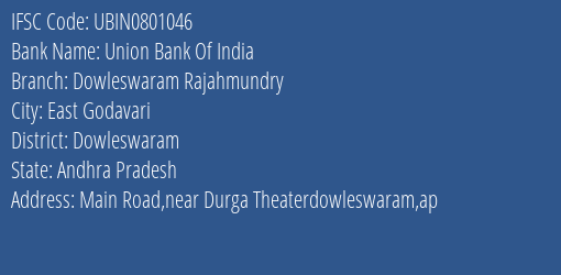 Union Bank Of India Dowleswaram Rajahmundry Branch Dowleswaram IFSC Code UBIN0801046