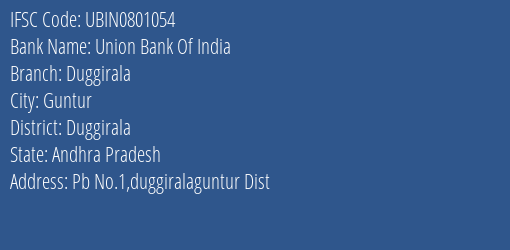 Union Bank Of India Duggirala Branch Duggirala IFSC Code UBIN0801054