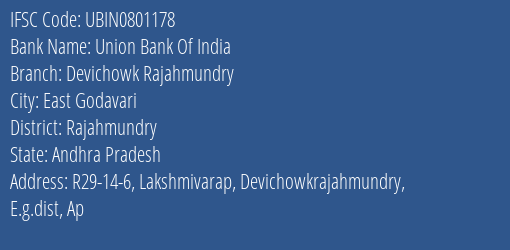 Union Bank Of India Devichowk Rajahmundry Branch, Branch Code 801178 & IFSC Code UBIN0801178