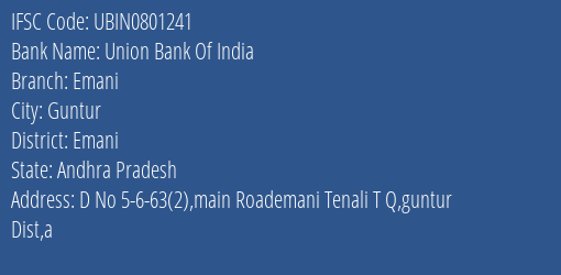 Union Bank Of India Emani Branch Emani IFSC Code UBIN0801241