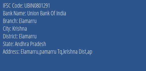 Union Bank Of India Elamarru Branch Elamarru IFSC Code UBIN0801291