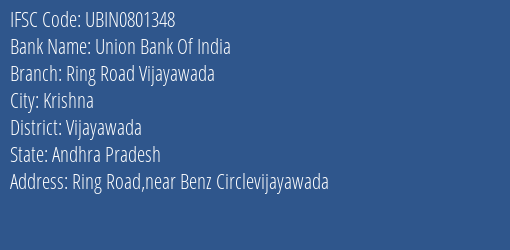 Union Bank Of India Ring Road Vijayawada Branch, Branch Code 801348 & IFSC Code Ubin0801348