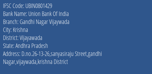 Union Bank Of India Gandhi Nagar Vijaywada Branch Vijayawada IFSC Code UBIN0801429