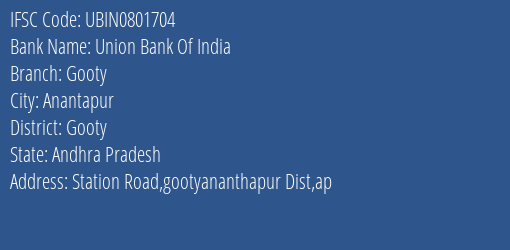 Union Bank Of India Gooty Branch Gooty IFSC Code UBIN0801704