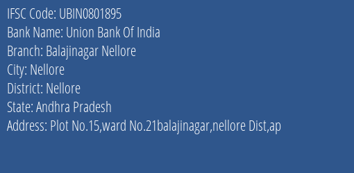 Union Bank Of India Balajinagar Nellore Branch Nellore IFSC Code UBIN0801895