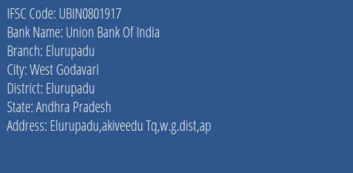 Union Bank Of India Elurupadu Branch Elurupadu IFSC Code UBIN0801917